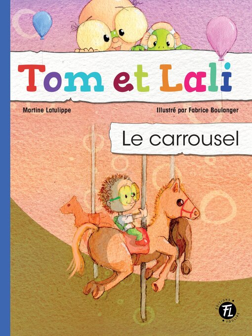 Title details for Le carrousel by Martine Latulippe - Available